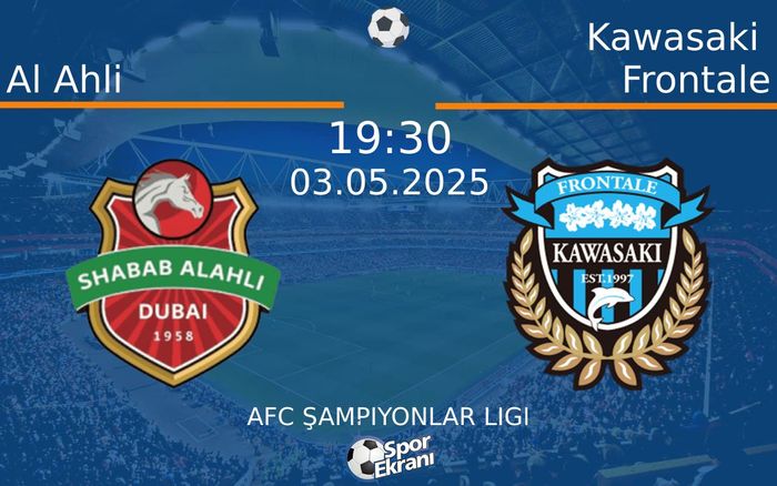 03 Mayıs 2025 Al Ahli vs Kawasaki Frontale maçı Hangi Kanalda Saat Kaçta Yayınlanacak? 03 Mayıs 2025 Al Ahli vs Kawasaki Frontale maçı Hangi Kanalda Saat Kaçta Yayınlanacak?