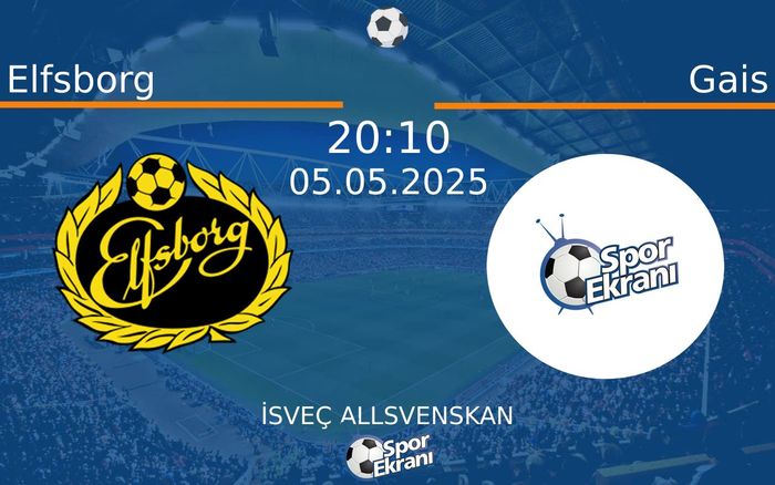 05 Mayıs 2025 Elfsborg vs Gais maçı Hangi Kanalda Saat Kaçta Yayınlanacak?