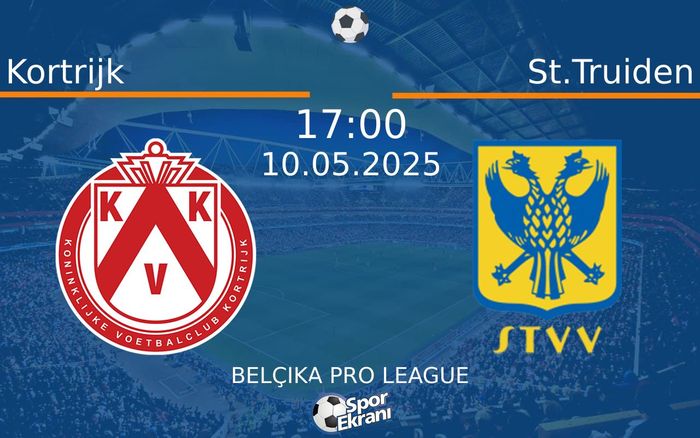 10 Mayıs 2025 Kortrijk vs St.Truiden maçı Hangi Kanalda Saat Kaçta Yayınlanacak? 10 Mayıs 2025 Kortrijk vs St.Truiden maçı Hangi Kanalda Saat Kaçta Yayınlanacak?