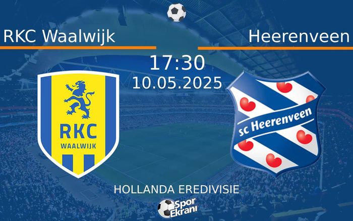 10 Mayıs 2025 RKC Waalwijk vs Heerenveen maçı Hangi Kanalda Saat Kaçta Yayınlanacak? 10 Mayıs 2025 RKC Waalwijk vs Heerenveen maçı Hangi Kanalda Saat Kaçta Yayınlanacak?