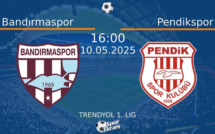 10 Mayıs 2025 Bandırmaspor vs Pendikspor maçı Hangi Kanalda Saat Kaçta Yayınlanacak? 10 Mayıs 2025 Bandırmaspor vs Pendikspor maçı Hangi Kanalda Saat Kaçta Yayınlanacak?