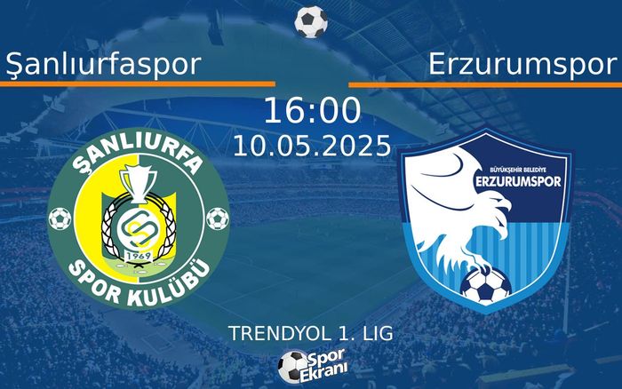 10 Mayıs 2025 Şanlıurfaspor vs Erzurumspor maçı Hangi Kanalda Saat Kaçta Yayınlanacak? 10 Mayıs 2025 Şanlıurfaspor vs Erzurumspor maçı Hangi Kanalda Saat Kaçta Yayınlanacak?
