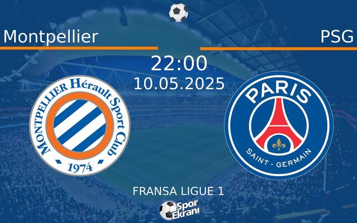 10 Mayıs 2025 Montpellier vs PSG maçı Hangi Kanalda Saat Kaçta Yayınlanacak? 10 Mayıs 2025 Montpellier vs PSG maçı Hangi Kanalda Saat Kaçta Yayınlanacak?