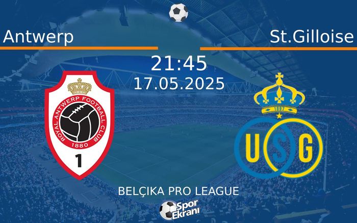 17 Mayıs 2025 Antwerp vs St.Gilloise maçı Hangi Kanalda Saat Kaçta Yayınlanacak? 17 Mayıs 2025 Antwerp vs St.Gilloise maçı Hangi Kanalda Saat Kaçta Yayınlanacak?