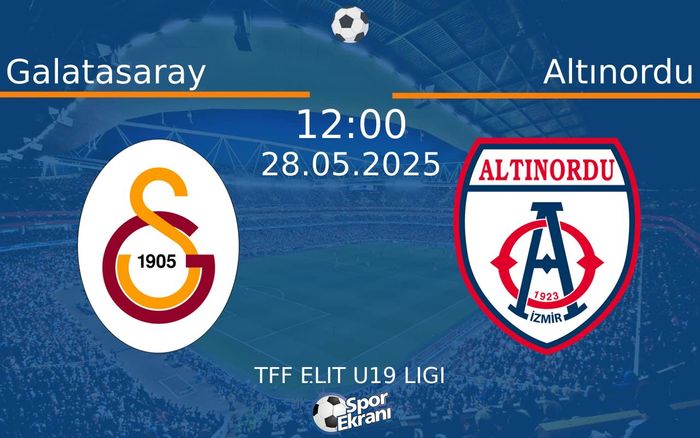 28 Mayıs 2025 Galatasaray vs Altınordu maçı Hangi Kanalda Saat Kaçta Yayınlanacak? 28 Mayıs 2025 Galatasaray vs Altınordu maçı Hangi Kanalda Saat Kaçta Yayınlanacak?