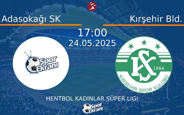 24 Mayıs 2025 Adasokağı SK vs Kırşehir Bld. maçı Hangi Kanalda Saat Kaçta Yayınlanacak? 24 Mayıs 2025 Adasokağı SK vs Kırşehir Bld. maçı Hangi Kanalda Saat Kaçta Yayınlanacak?