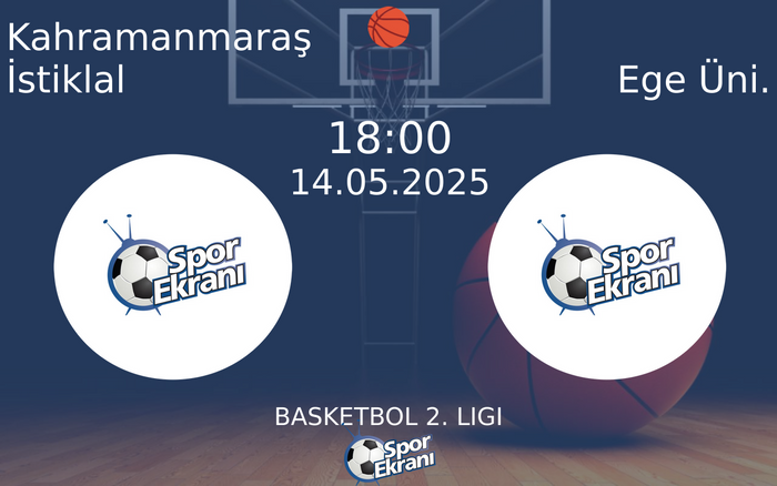 14 Mayıs 2025 Kahramanmaraş İstiklal vs Ege Üni. maçı Hangi Kanalda Saat Kaçta Yayınlanacak? 14 Mayıs 2025 Kahramanmaraş İstiklal vs Ege Üni. maçı Hangi Kanalda Saat Kaçta Yayınlanacak?