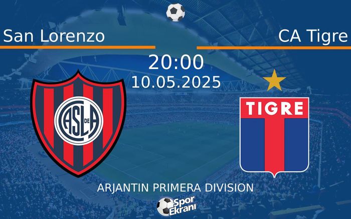10 Mayıs 2025 San Lorenzo vs CA Tigre maçı Hangi Kanalda Saat Kaçta Yayınlanacak? 10 Mayıs 2025 San Lorenzo vs CA Tigre maçı Hangi Kanalda Saat Kaçta Yayınlanacak?