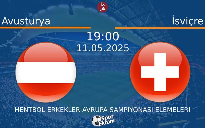 11 Mayıs 2025 Avusturya vs İsviçre maçı Hangi Kanalda Saat Kaçta Yayınlanacak? 11 Mayıs 2025 Avusturya vs İsviçre maçı Hangi Kanalda Saat Kaçta Yayınlanacak?