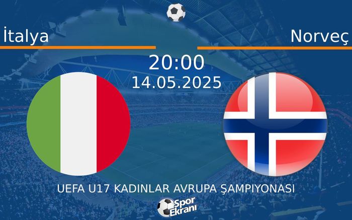 14 Mayıs 2025 İtalya vs Norveç maçı Hangi Kanalda Saat Kaçta Yayınlanacak? 14 Mayıs 2025 İtalya vs Norveç maçı Hangi Kanalda Saat Kaçta Yayınlanacak?