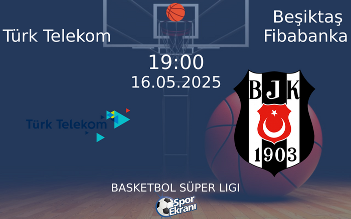 16 Mayıs 2025 Türk Telekom vs Beşiktaş Fibabanka maçı Hangi Kanalda Saat Kaçta Yayınlanacak? 16 Mayıs 2025 Türk Telekom vs Beşiktaş Fibabanka maçı Hangi Kanalda Saat Kaçta Yayınlanacak?