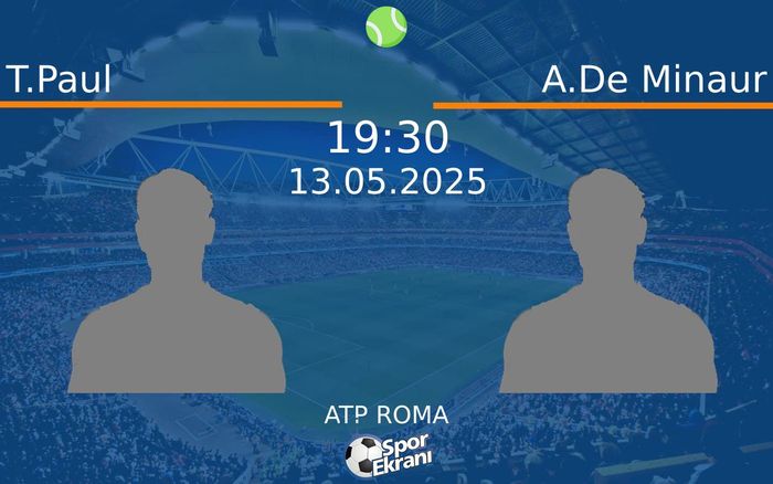 13 Mayıs 2025 T.Paul vs A.De Minaur maçı Hangi Kanalda Saat Kaçta Yayınlanacak? 13 Mayıs 2025 T.Paul vs A.De Minaur maçı Hangi Kanalda Saat Kaçta Yayınlanacak?