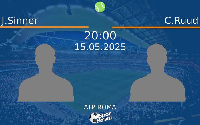 15 Mayıs 2025 J.Sinner vs C.Ruud maçı Hangi Kanalda Saat Kaçta Yayınlanacak?