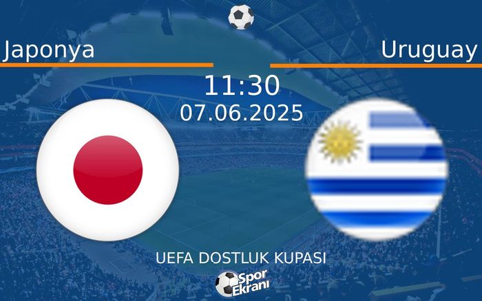 07 Haziran 2025 Japonya vs Uruguay maçı Hangi Kanalda Saat Kaçta Yayınlanacak? 07 Haziran 2025 Japonya vs Uruguay maçı Hangi Kanalda Saat Kaçta Yayınlanacak?