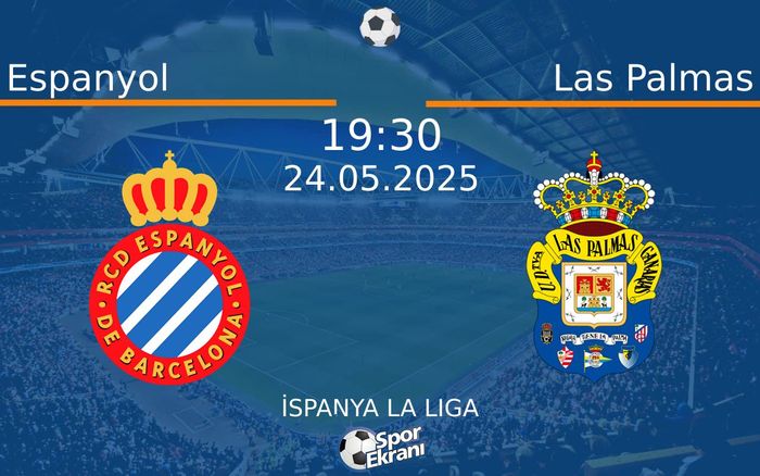 24 Mayıs 2025 Espanyol vs Las Palmas maçı Hangi Kanalda Saat Kaçta Yayınlanacak? 24 Mayıs 2025 Espanyol vs Las Palmas maçı Hangi Kanalda Saat Kaçta Yayınlanacak?