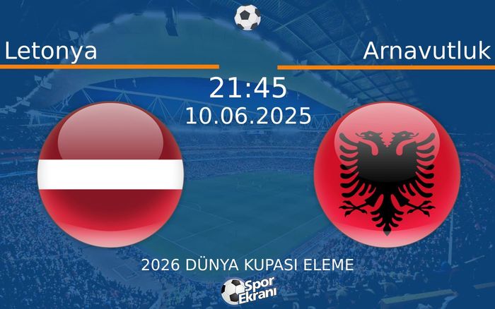 10 Haziran 2025 Letonya vs Arnavutluk maçı Hangi Kanalda Saat Kaçta Yayınlanacak? 10 Haziran 2025 Letonya vs Arnavutluk maçı Hangi Kanalda Saat Kaçta Yayınlanacak?