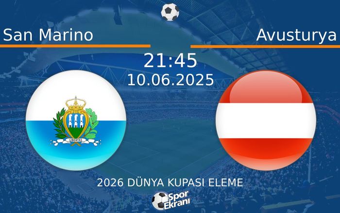 10 Haziran 2025 San Marino vs Avusturya maçı Hangi Kanalda Saat Kaçta Yayınlanacak? 10 Haziran 2025 San Marino vs Avusturya maçı Hangi Kanalda Saat Kaçta Yayınlanacak?