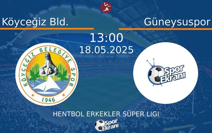 18 Mayıs 2025 Köyceğiz Bld. vs Güneysuspor maçı Hangi Kanalda Saat Kaçta Yayınlanacak?