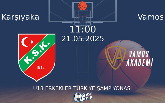 21 Mayıs 2025 Karşıyaka vs Vamos maçı Hangi Kanalda Saat Kaçta Yayınlanacak? 21 Mayıs 2025 Karşıyaka vs Vamos maçı Hangi Kanalda Saat Kaçta Yayınlanacak?