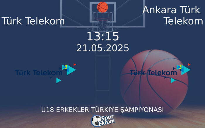 21 Mayıs 2025 Türk Telekom vs Ankara Türk Telekom maçı Hangi Kanalda Saat Kaçta Yayınlanacak? 21 Mayıs 2025 Türk Telekom vs Ankara Türk Telekom maçı Hangi Kanalda Saat Kaçta Yayınlanacak?