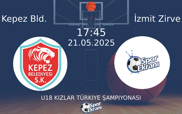 21 Mayıs 2025 Kepez Bld. vs İzmit Zirve maçı Hangi Kanalda Saat Kaçta Yayınlanacak? 21 Mayıs 2025 Kepez Bld. vs İzmit Zirve maçı Hangi Kanalda Saat Kaçta Yayınlanacak?