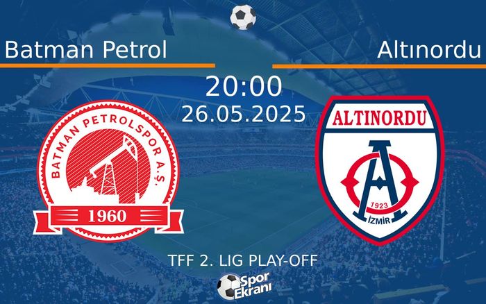 26 Mayıs 2025 Batman Petrol vs Altınordu maçı Hangi Kanalda Saat Kaçta Yayınlanacak? 26 Mayıs 2025 Batman Petrol vs Altınordu maçı Hangi Kanalda Saat Kaçta Yayınlanacak?