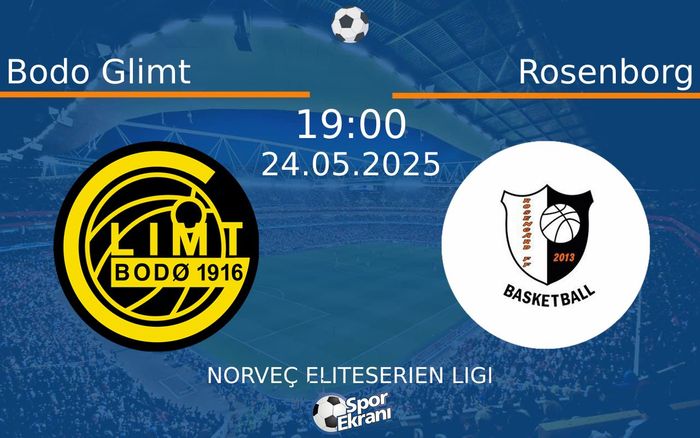 24 Mayıs 2025 Bodo Glimt vs Rosenborg maçı Hangi Kanalda Saat Kaçta Yayınlanacak? 24 Mayıs 2025 Bodo Glimt vs Rosenborg maçı Hangi Kanalda Saat Kaçta Yayınlanacak?