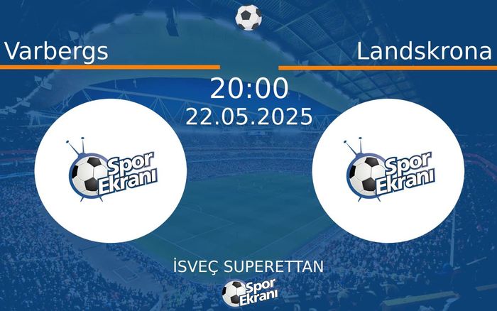 22 Mayıs 2025 Varbergs vs Landskrona maçı Hangi Kanalda Saat Kaçta Yayınlanacak? 22 Mayıs 2025 Varbergs vs Landskrona maçı Hangi Kanalda Saat Kaçta Yayınlanacak?