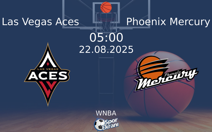 22 Ağustos 2025 Las Vegas Aces vs Phoenix Mercury maçı Hangi Kanalda Saat Kaçta Yayınlanacak? 22 Ağustos 2025 Las Vegas Aces vs Phoenix Mercury maçı Hangi Kanalda Saat Kaçta Yayınlanacak?