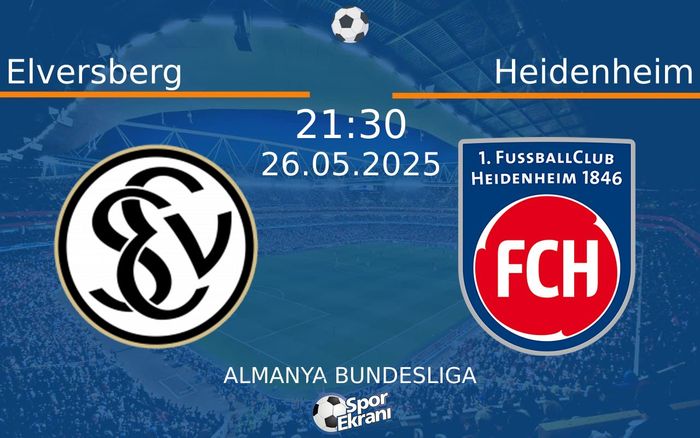26 Mayıs 2025 Elversberg vs Heidenheim maçı Hangi Kanalda Saat Kaçta Yayınlanacak? 26 Mayıs 2025 Elversberg vs Heidenheim maçı Hangi Kanalda Saat Kaçta Yayınlanacak?