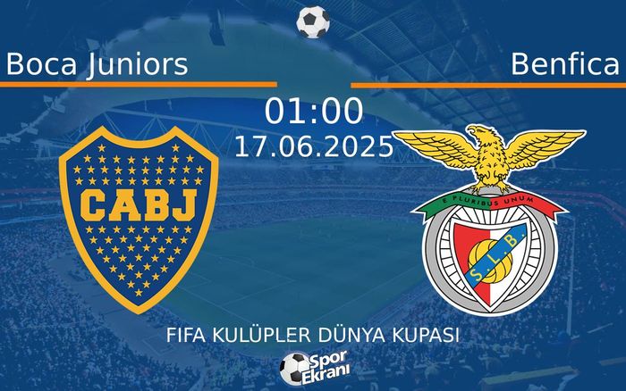 17 Haziran 2025 Boca Juniors vs Benfica maçı Hangi Kanalda Saat Kaçta Yayınlanacak? 17 Haziran 2025 Boca Juniors vs Benfica maçı Hangi Kanalda Saat Kaçta Yayınlanacak?