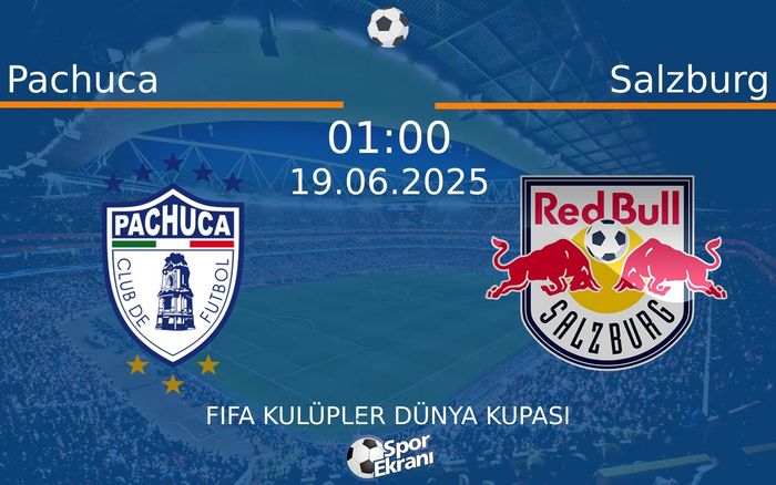 19 Haziran 2025 Pachuca vs Salzburg maçı Hangi Kanalda Saat Kaçta Yayınlanacak? 19 Haziran 2025 Pachuca vs Salzburg maçı Hangi Kanalda Saat Kaçta Yayınlanacak?