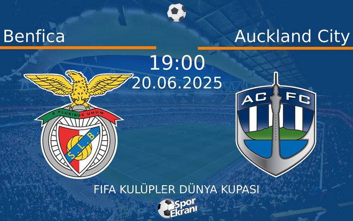 20 Haziran 2025 Benfica vs Auckland City maçı Hangi Kanalda Saat Kaçta Yayınlanacak? 20 Haziran 2025 Benfica vs Auckland City maçı Hangi Kanalda Saat Kaçta Yayınlanacak?