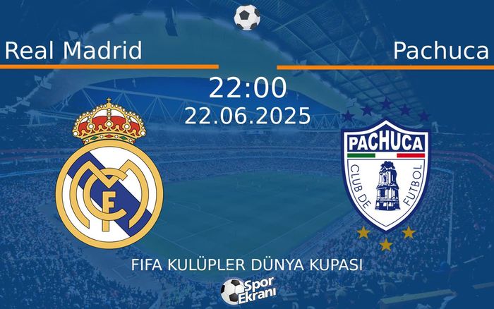 22 Haziran 2025 Real Madrid vs Pachuca maçı Hangi Kanalda Saat Kaçta Yayınlanacak? 22 Haziran 2025 Real Madrid vs Pachuca maçı Hangi Kanalda Saat Kaçta Yayınlanacak?