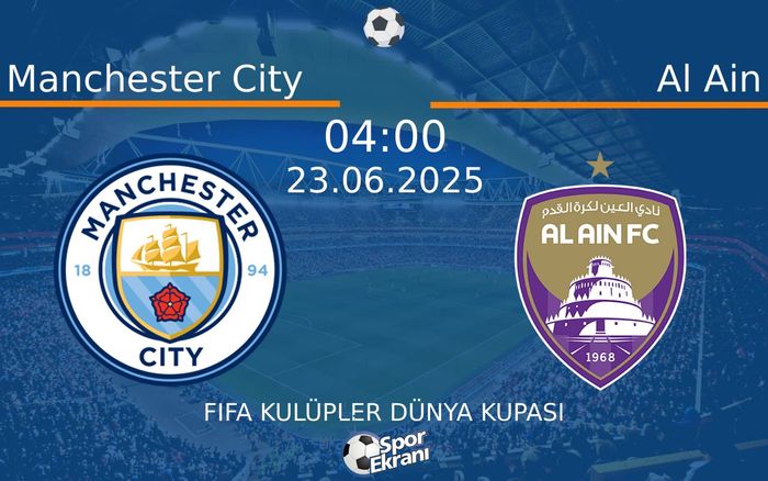 23 Haziran 2025 Manchester City vs Al Ain maçı Hangi Kanalda Saat Kaçta Yayınlanacak? 23 Haziran 2025 Manchester City vs Al Ain maçı Hangi Kanalda Saat Kaçta Yayınlanacak?