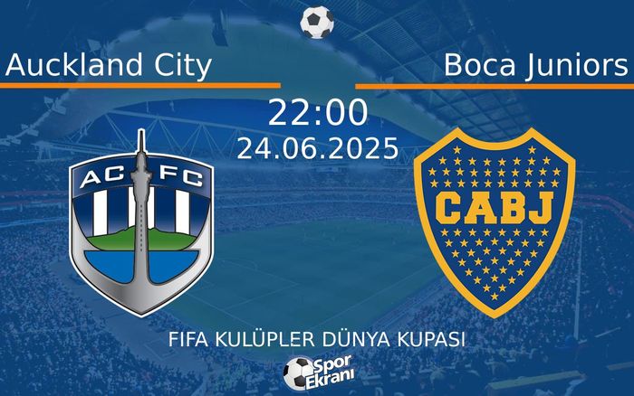 24 Haziran 2025 Auckland City vs Boca Juniors maçı Hangi Kanalda Saat Kaçta Yayınlanacak? 24 Haziran 2025 Auckland City vs Boca Juniors maçı Hangi Kanalda Saat Kaçta Yayınlanacak?