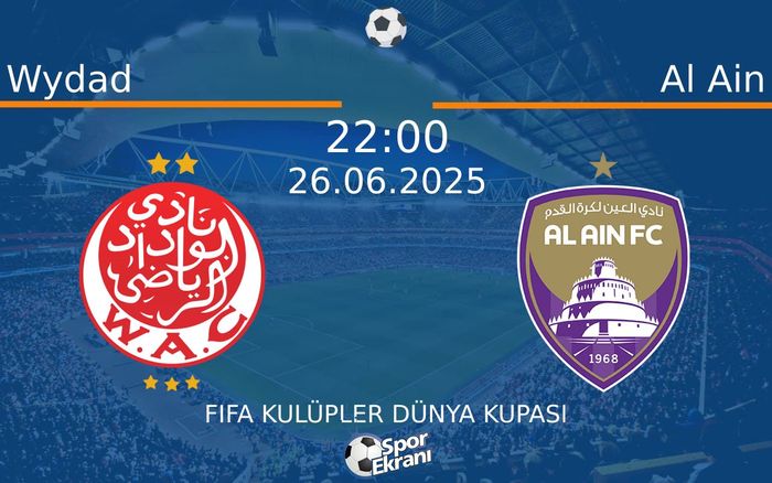 26 Haziran 2025 Wydad vs Al Ain maçı Hangi Kanalda Saat Kaçta Yayınlanacak? 26 Haziran 2025 Wydad vs Al Ain maçı Hangi Kanalda Saat Kaçta Yayınlanacak?