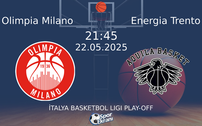 22 Mayıs 2025 Olimpia Milano vs Energia Trento maçı Hangi Kanalda Saat Kaçta Yayınlanacak? 22 Mayıs 2025 Olimpia Milano vs Energia Trento maçı Hangi Kanalda Saat Kaçta Yayınlanacak?