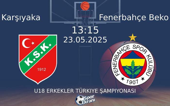 23 Mayıs 2025 Karşıyaka vs Fenerbahçe Beko maçı Hangi Kanalda Saat Kaçta Yayınlanacak? 23 Mayıs 2025 Karşıyaka vs Fenerbahçe Beko maçı Hangi Kanalda Saat Kaçta Yayınlanacak?