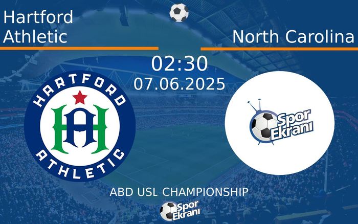 07 Haziran 2025 Hartford Athletic vs North Carolina maçı Hangi Kanalda Saat Kaçta Yayınlanacak? 07 Haziran 2025 Hartford Athletic vs North Carolina maçı Hangi Kanalda Saat Kaçta Yayınlanacak?