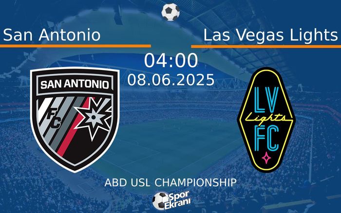 08 Haziran 2025 San Antonio vs Las Vegas Lights maçı Hangi Kanalda Saat Kaçta Yayınlanacak? 08 Haziran 2025 San Antonio vs Las Vegas Lights maçı Hangi Kanalda Saat Kaçta Yayınlanacak?