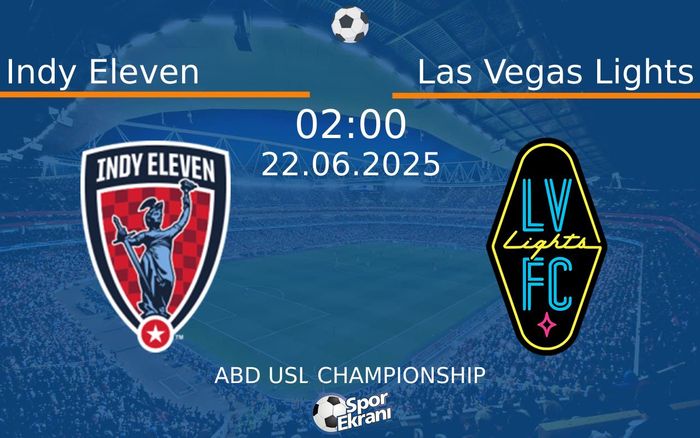 22 Haziran 2025 Indy Eleven vs Las Vegas Lights maçı Hangi Kanalda Saat Kaçta Yayınlanacak? 22 Haziran 2025 Indy Eleven vs Las Vegas Lights maçı Hangi Kanalda Saat Kaçta Yayınlanacak?