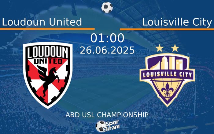26 Haziran 2025 Loudoun United vs Louisville City maçı Hangi Kanalda Saat Kaçta Yayınlanacak? 26 Haziran 2025 Loudoun United vs Louisville City maçı Hangi Kanalda Saat Kaçta Yayınlanacak?