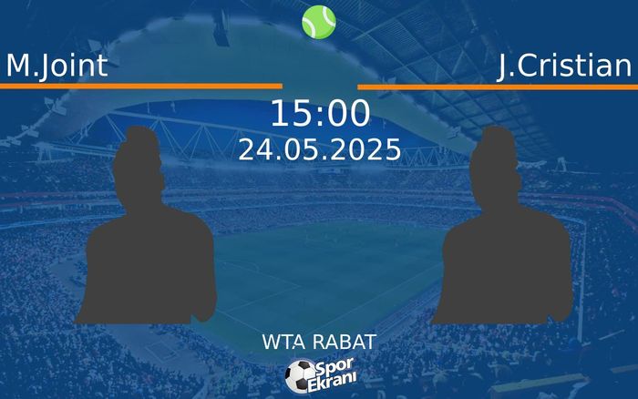24 Mayıs 2025 M.Joint vs J.Cristian maçı Hangi Kanalda Saat Kaçta Yayınlanacak? 24 Mayıs 2025 M.Joint vs J.Cristian maçı Hangi Kanalda Saat Kaçta Yayınlanacak?