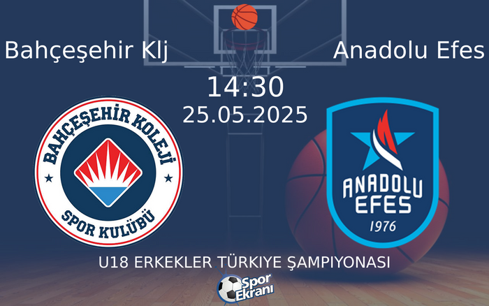 25 Mayıs 2025 Bahçeşehir Klj vs Anadolu Efes maçı Hangi Kanalda Saat Kaçta Yayınlanacak? 25 Mayıs 2025 Bahçeşehir Klj vs Anadolu Efes maçı Hangi Kanalda Saat Kaçta Yayınlanacak?