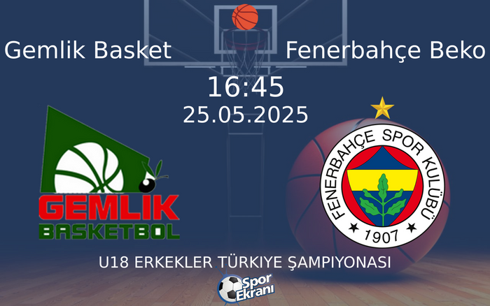 25 Mayıs 2025 Gemlik Basket vs Fenerbahçe Beko maçı Hangi Kanalda Saat Kaçta Yayınlanacak? 25 Mayıs 2025 Gemlik Basket vs Fenerbahçe Beko maçı Hangi Kanalda Saat Kaçta Yayınlanacak?
