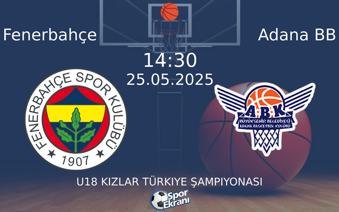 25 Mayıs 2025 Fenerbahçe vs Adana BB maçı Hangi Kanalda Saat Kaçta Yayınlanacak? 25 Mayıs 2025 Fenerbahçe vs Adana BB maçı Hangi Kanalda Saat Kaçta Yayınlanacak?