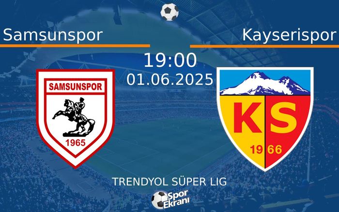 01 Haziran 2025 Samsunspor vs Kayserispor maçı Hangi Kanalda Saat Kaçta Yayınlanacak? 01 Haziran 2025 Samsunspor vs Kayserispor maçı Hangi Kanalda Saat Kaçta Yayınlanacak?