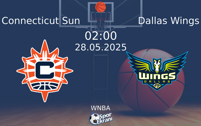 28 Mayıs 2025 Connecticut Sun vs Dallas Wings maçı Hangi Kanalda Saat Kaçta Yayınlanacak?