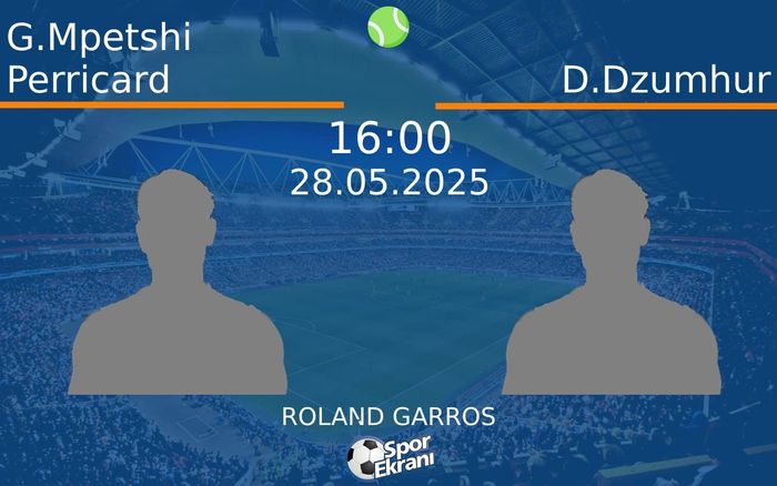 28 Mayıs 2025 G.Mpetshi Perricard vs D.Dzumhur maçı Hangi Kanalda Saat Kaçta Yayınlanacak? 28 Mayıs 2025 G.Mpetshi Perricard vs D.Dzumhur maçı Hangi Kanalda Saat Kaçta Yayınlanacak?
